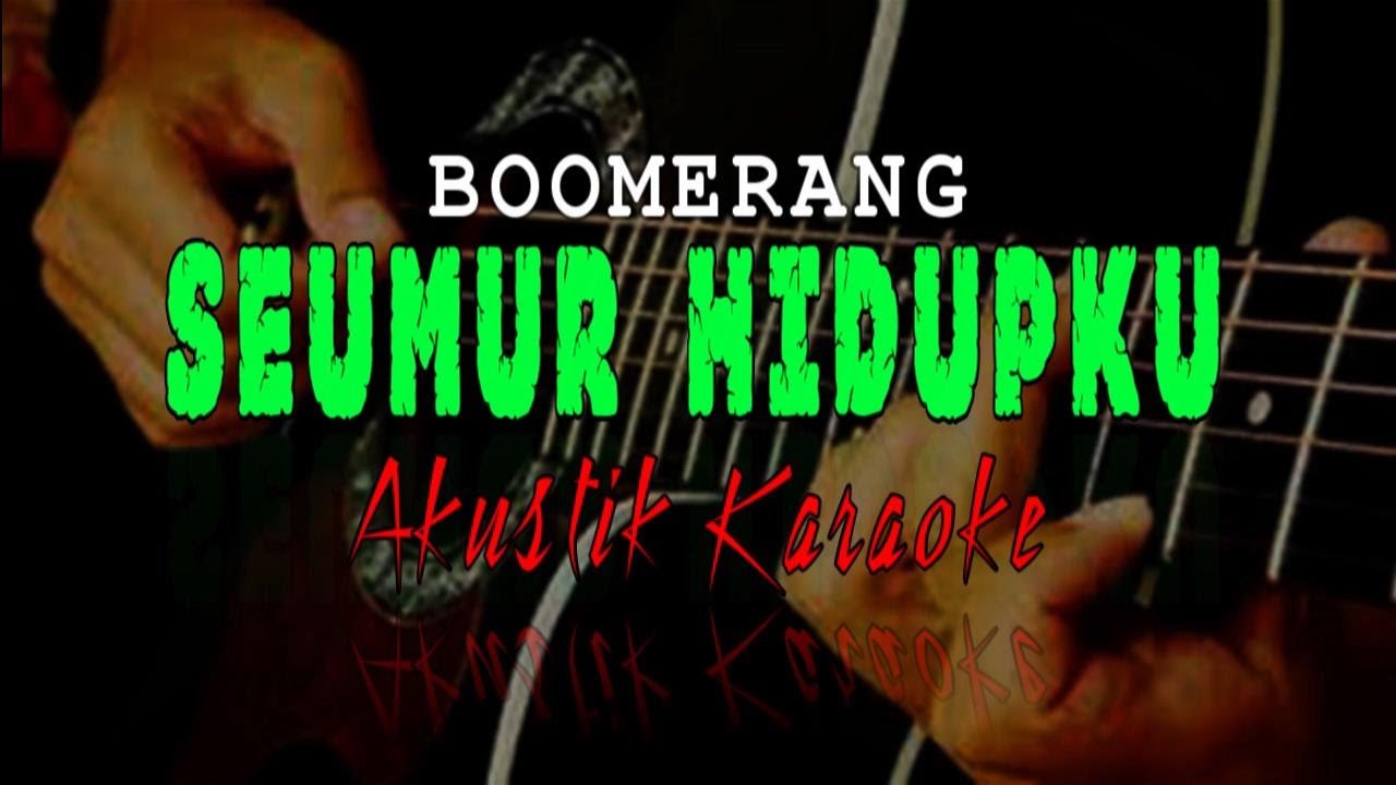 Boomerang Seumur Hidupku (Karaoke Akustik) YouTube
