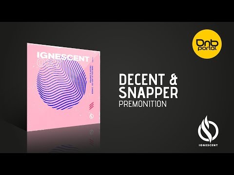 Decent & Snapper - Premonition | Drum and Bass