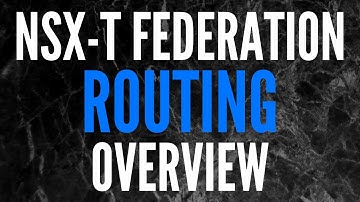 NSX-T Federation Series (Pt.8): How Routing Works in NSX-T Federation