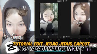 Tutorial Edit JJ tipis di Capcut DJ (AZAB) MAAFKANLAH🔥|| JJ TIPIS 2023