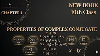 10th class Mathematics New book Chapter no 1 | Properties of Complex Conjugate.