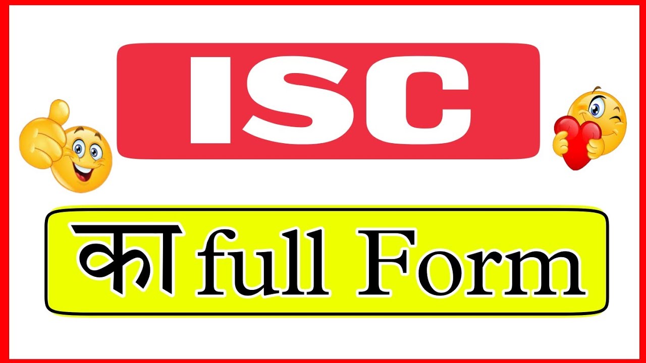 ISC KA FULL FORM ISC KA FULL FORM KYA HAI ISC KA FULL FORM KYA HOTA ISC KA FULL FORM ISC KA FULL FORM KYA HAI ISC KA FULL FORM KYA HOTA