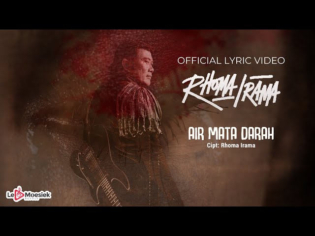 Rhoma Irama - Air Mata Darah (Official Lyric Video) class=