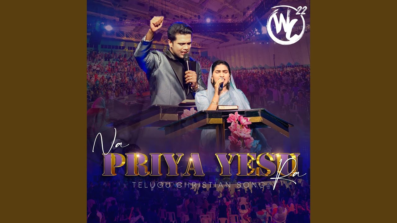 Na Priya Yesu Ra Live from Worship Conference