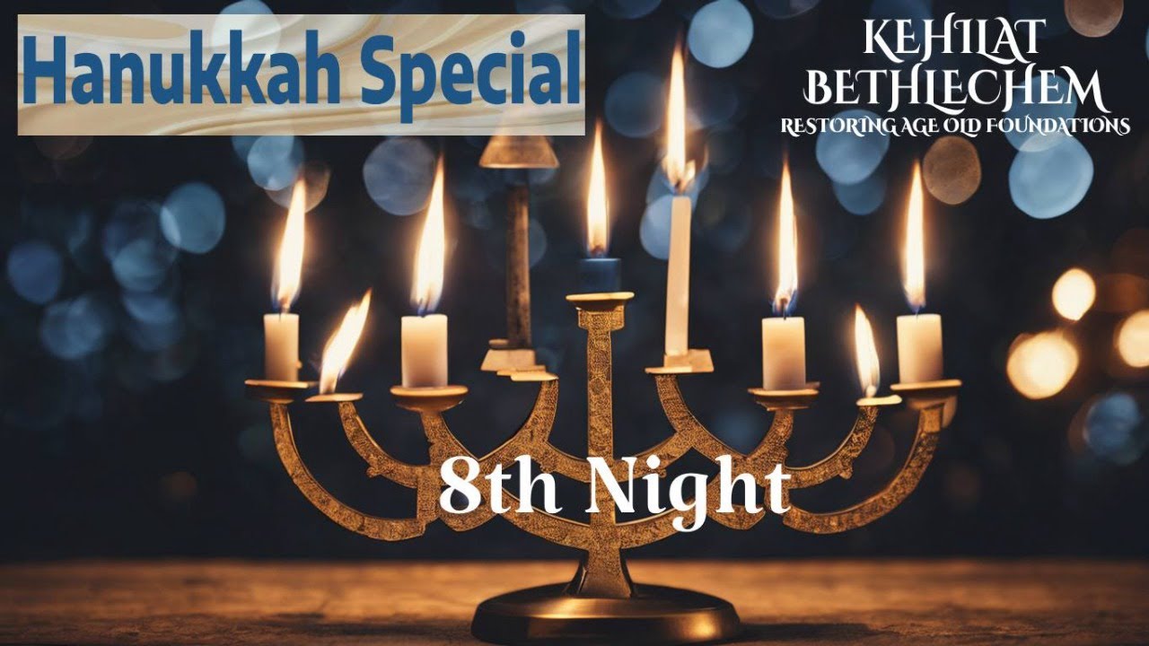 Hanukkah Special Hanukkah And The Light of Mashiach 8th Night YouTube