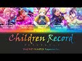 [Project Sekai] Children Record (full version) feat. Vivid BAD SQUAD | Lyric Video [KAN/ROM/ENG]