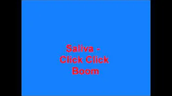 saliva - click click boom (HQ) saliva - click click boom (HQ)