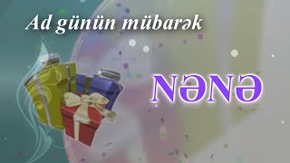 Nene. AD GÜNÜN MÜBARƏK!