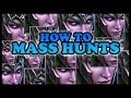 Grubby | How to MASS HUNTS
