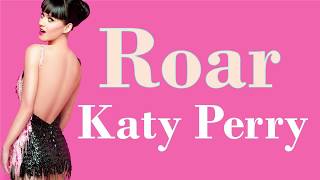 Katy Perry - Roar (Lyrics)