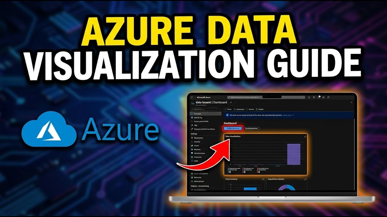 How to Use Microsoft Azure for Data Visualization - Complete Guide ...
