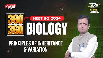 NEET-UG 2024 🎯 Score 360/360 | Biology | Top 20 Questions for Principles of Inheritance & Variation