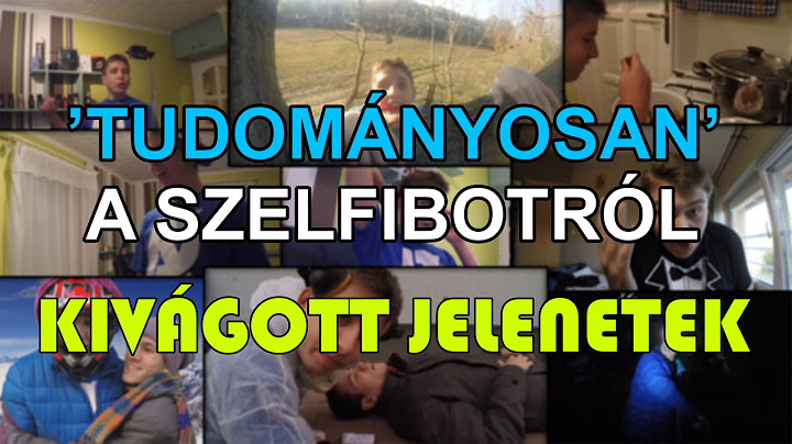 'Tudományosan' a szelfibotról! | kivágott jelenetek