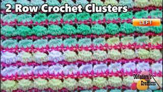 Crochet Cluster Two Row Stitch - Crochet Stitch Tutorial -  Left Handed Crochet Tutorial