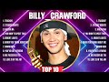 Billycrawford greatest hits 2024 collection  top 10 hits playlist of all time