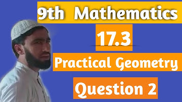 Class 9th Mathematics Ex 17.3 Q2 Practical Geometry kpk+punjab board