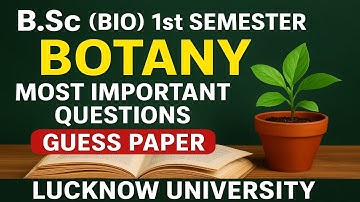 B.Sc (BIO) 1st Semester | Botany Guess Paper 2025 | Most Important Questions | Lucknow University
