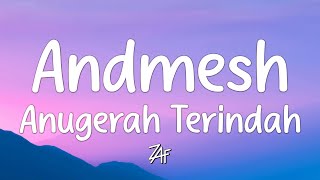 Download Lagu Andmesh - Anugerah terindah (Lirik) MP3 Download Lagu Andmesh - Anugerah terindah (Lirik) MP3