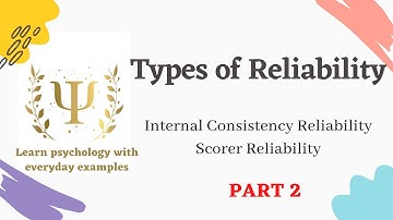 Methods or types of Reliability || Part 2 || Psychological Testing