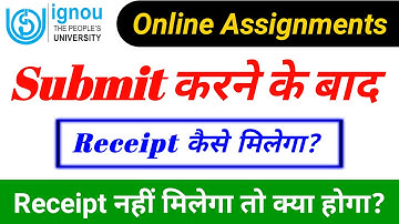 How to get a receipt after submitting online assignment || ignou assignment submission status 2020