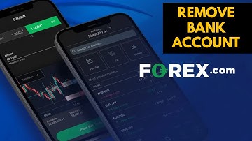 How to Remove Bank Account from Forex.com 2025?