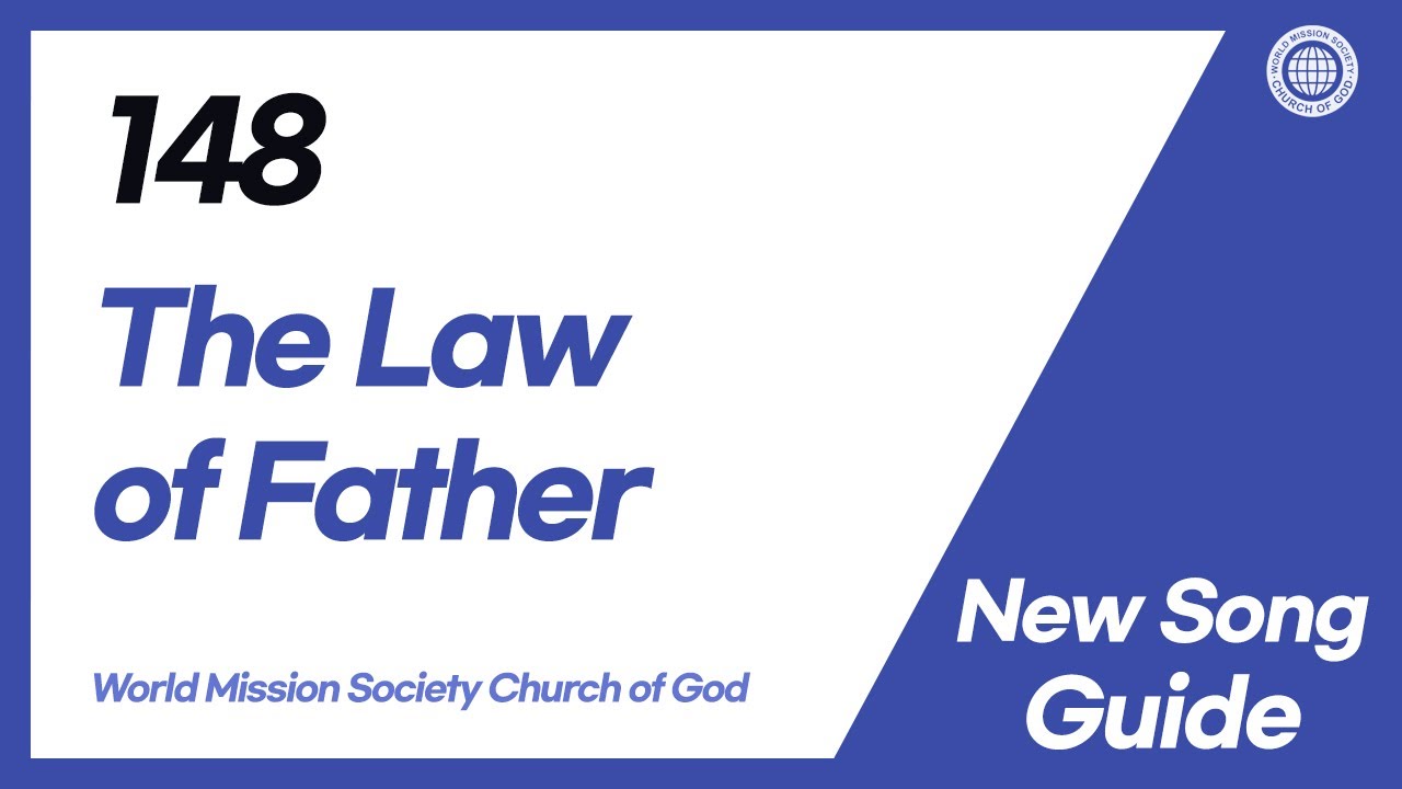 [New Song | Guide] No.148 The Law of Father | World Mission Society Church of God
