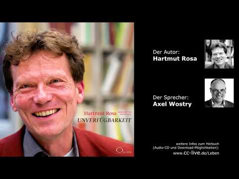 Hartmut Rosa: Unverfügbarkeit (Hörprobe)