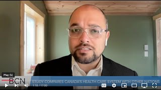 The State Of Healthcare In Canada - Guest Bacchus Barua Bridge City News Dec 2, 2024