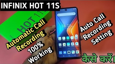 How To Automatic Call Recording in infinix Hot 11s,Infinix Hot 11s me Auto Call Recording Keise Kare