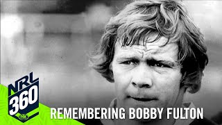 Remembering an immortal: Bobby Fulton | NRL 360 | Fox League