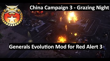 C&C Generals Evolution | China Campaign | Grazing Night | No Commentary
