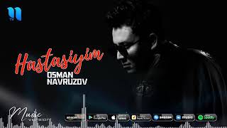 Osman Navruzov Hastasiyim (audio 2021)