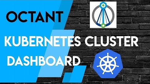 Octant: GUI for Kubernetes Cluster [ DevOps ]