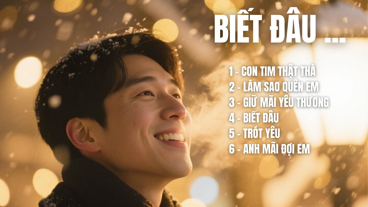 BIẾT ĐÂU | Album ballad buồn, sâu lắng với những ca khúc chạm đến trái tim | TOP HIT SONGS AI