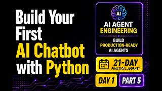 Day 1 – Part 5: Build Your First AI Chatbot with Python