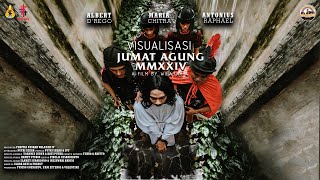 VISUALISASI JUMAT AGUNG MMXXIV | A FILM BY WILAYAH IV