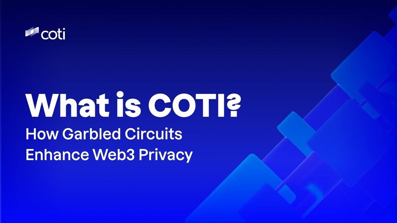 COTI Explained: How Garbled Circuits Enhance Web3 Privacy