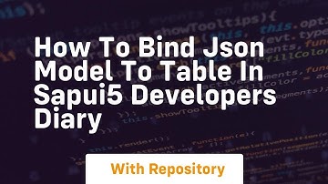 How to bind json model to table in sapui5 developers diary