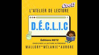 DÉCLIC, l'atelier de lecture - Épisode 78