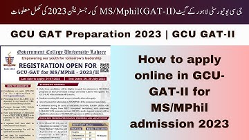 Registration open for GCU-GAT II for MS/MPhil 2023 || How to prepare gat test online