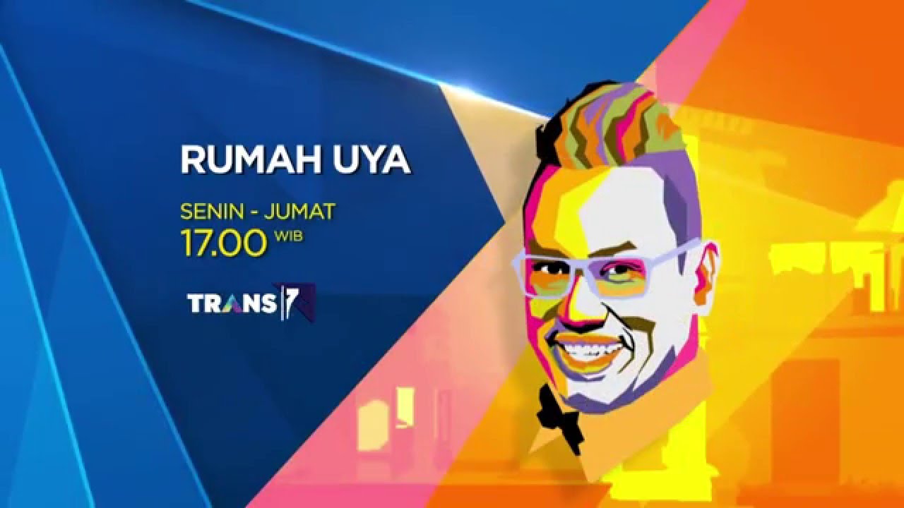 PROGRAM TRANS7 RUMAH UYA - YouTube