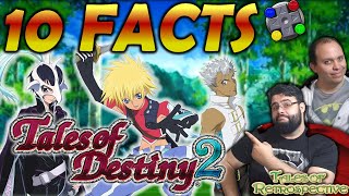TOP 10 Facts about TALES OF DESTINY 2