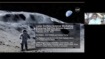 Lunar Surface Science Workshop: Structuring Real-Time Science: Kelsey Young, Jose Hurtado