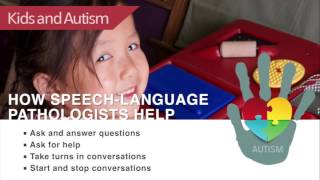 Kids and Autism: How Speech-Language Pathologists Help