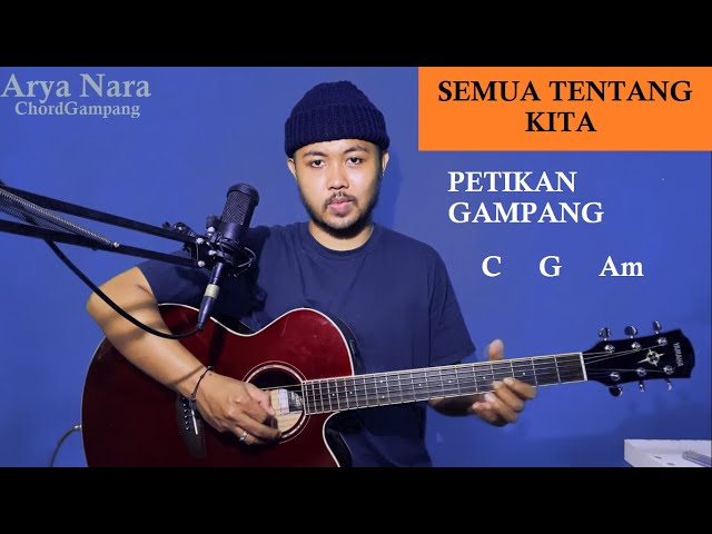 Petikan Gampang (SEMUA TENTANG KITA - PETERPAN) Arya Nara (Tutorial Gitar) Pemula class=