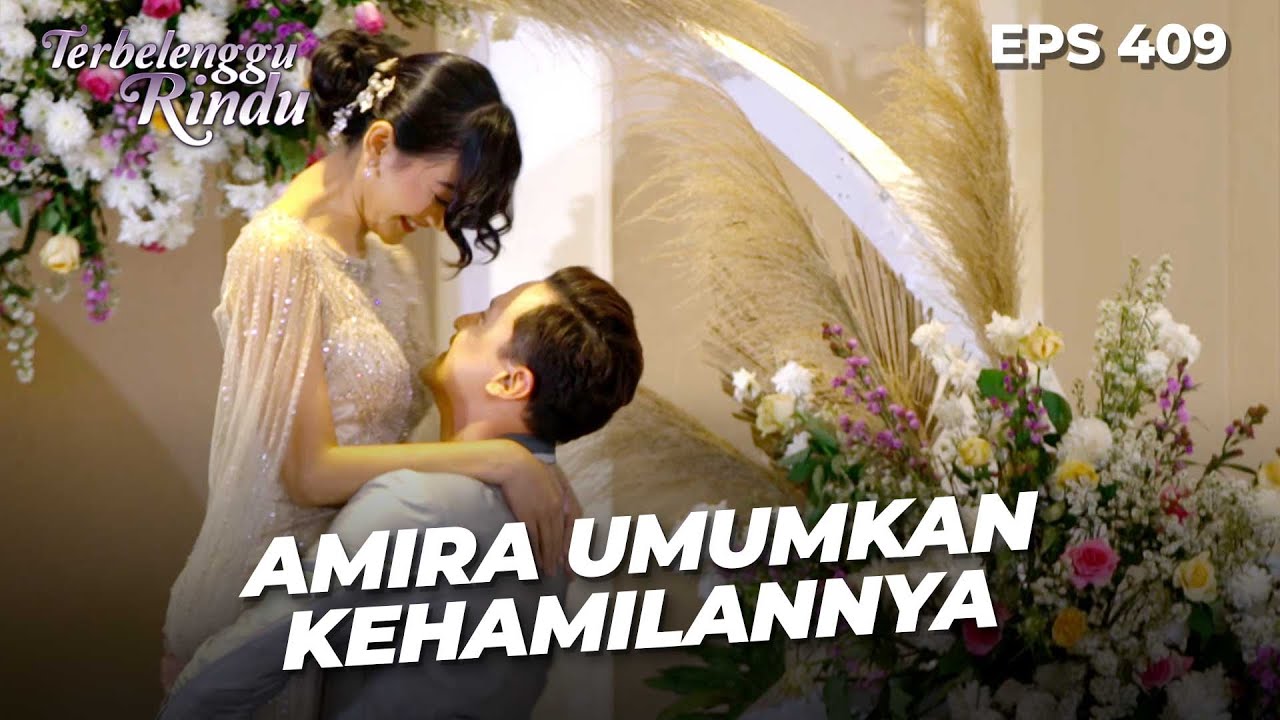 Amira Berikan Kabar Gembira Untuk Biru & Semuanya | TERBELENGGU RINDU | EPS. 409 (3/4)