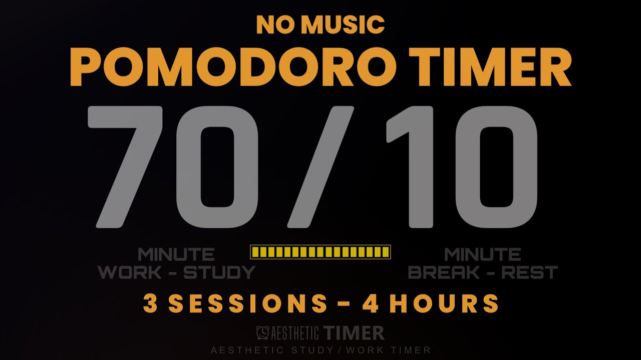 70/10 Pomodoro Timer - 4 Hour Study Session | No Music | Deep Focus ...