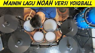 Part 2 mainin lagu NOAH pake sound drum METAL