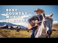 Timeless Country Music Collection - Upbeat &amp; Energetic Country Songs for a Country Road Trip
