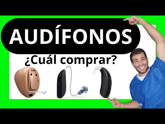 Audífonos para la Sordera  Audífonos para Sordos - Hipoacusia